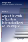 Applied Research of Quantum Information Based on Linear Optics - Book