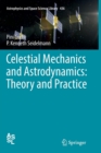Celestial Mechanics and Astrodynamics: Theory and Practice - Book