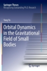 Orbital Dynamics in the Gravitational Field of Small Bodies - Book
