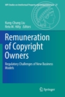 Remuneration of Copyright Owners : Regulatory Challenges of New Business Models - Book