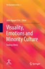 Visuality, Emotions and Minority Culture : Feeling Ethnic - Book
