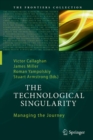 The Technological Singularity : Managing the Journey - Book