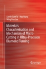 Materials Characterisation and Mechanism of Micro-Cutting in Ultra-Precision Diamond Turning - Book