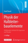 Physik Der Halbleiterbauelemente : Einfuhrendes Lehrbuch Fur Ingenieure Und Physiker - Book