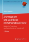 Anwendungen Und Modellieren Im Mathematikunterricht : Didaktische Perspektiven Zum Sachrechnen in Der Sekundarstufe - Book