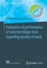 Evaluation of performance of selected tillage tines regarding quality of work - Book