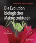 Die Evolution biologischer Makrostrukturen : Ein Fotoshooting - Book