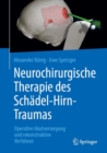 Neurochirurgische Therapie des Schadel-Hirn-Traumas : Operative Akutversorgung und rekonstruktive Verfahren - Book