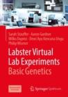 Labster Virtual Lab Experiments: Basic Genetics - Book