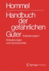 Handbuch  der gefahrlichen Guter. Erlauterungen I : Erlauterungen und Synonymliste - Book