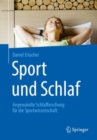Sport und Schlaf : Angewandte Schlafforschung fur die Sportwissenschaft - Book