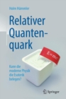 Relativer Quantenquark : Kann Die Moderne Physik Die Esoterik Belegen? - Book