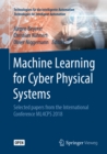 Machine Learning for Cyber Physical Systems : Selected papers from the International Conference ML4CPS 2018 - eBook
