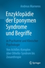 Enzyklopadie der Eponymen Syndrome und Begriffe in Psychiatrie und Klinischer Psychologie : Von Achilles-Komplex uber Othello-Syndrom bis Zooanthropie - Book
