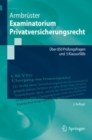 Examinatorium Privatversicherungsrecht : Uber 850 Prufungsfragen und 5 Klausurfalle - Book