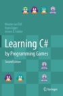 Learning C# by Programming Games - Book