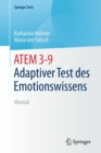 ATEM 3-9  Adaptiver Test des Emotionswissens : Manual - Book