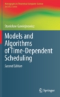 Models and Algorithms of Time-Dependent Scheduling - Book