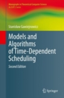 Models and Algorithms of Time-Dependent Scheduling - eBook