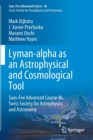 Lyman-alpha as an Astrophysical and Cosmological Tool : Saas-Fee Advanced Course 46. Swiss Society for Astrophysics and Astronomy - Book