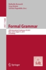 Formal Grammar : 24th International Conference, FG 2019, Riga, Latvia, August 11, 2019, Proceedings - Book