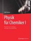 Physik Fur Chemiker I : Physikalische Grundlagen, Mechanik, Thermodynamik - Book