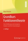 Grundkurs Funktionentheorie : Eine Einfuhrung in Die Komplexe Analysis Und Ihre Anwendungen - Book
