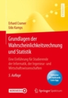 Grundlagen der Wahrscheinlichkeitsrechnung und Statistik : Eine Einfuhrung fur Studierende der Informatik, der Ingenieur- und Wirtschaftswissenschaften - Book