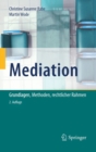 Mediation : Grundlagen, Methoden, Rechtlicher Rahmen - Book