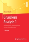 Grundkurs Analysis 1 : Differentiation Und Integration in Einer Veranderlichen - Book