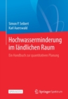 Hochwasserminderung im landlichen Raum : Ein Handbuch zur quantitativen Planung - Book