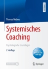 Systemisches Coaching : Psychologische Grundlagen - Book