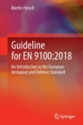 Guideline for EN 9100:2018 : An Introduction to the European Aerospace and Defence Standard - Book