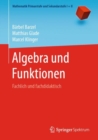 Algebra Und Funktionen : Fachlich Und Fachdidaktisch - Book