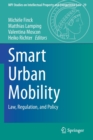 Smart Urban Mobility : Law, Regulation, and Policy - Book