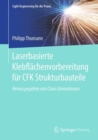Laserbasierte Klebflachenvorbereitung fur CFK Strukturbauteile - Book