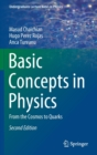Basic Concepts in Physics : From the Cosmos to Quarks - Book