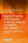 Magnetic Properties of Paramagnetic Compounds, Magnetic Susceptibility Data, Volume 2 : A Supplement to Landolt-Bornstein II/31 Series - Book