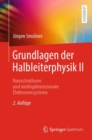 Grundlagen der Halbleiterphysik II : Nanostrukturen und niedrigdimensionale Elektronensysteme - Book