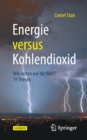 Energie Versus Kohlendioxid : Wie Retten Wir Die Welt? 59 Thesen - Book