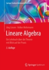 Lineare Algebra : Ein Lehrbuch uber die Theorie mit Blick auf die Praxis - Book