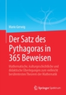 Der Satz des Pythagoras in 365 Beweisen : Mathematische, kulturgeschichtliche und didaktische Uberlegungen zum vielleicht beruhmtesten Theorem der Mathematik - Book