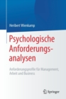 Psychologische Anforderungsanalysen : Anforderungsprofile Fur Management, Arbeit Und Business - Book