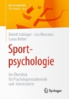Sportpsychologie : Ein Uberblick fur Psychologiestudierende und -interessierte - Book