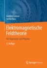 Elektromagnetische Feldtheorie : Fur Ingenieure und Physiker - Book