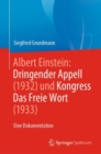 Albert Einstein Dringender Appell (1932) und Kongress Das Freie Wort (1933) : Eine Dokumentation - Book