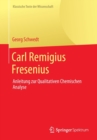 Carl Remigius Fresenius : Anleitung Zur Qualitativen Chemischen Analyse - Book