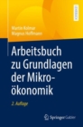 Arbeitsbuch zu Grundlagen der Mikrookonomik - Book