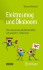 Elektrosmog und Okoboom : Ein naturwissenschaftlicher Blick auf populares Halbwissen - Book