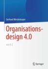 Organisationsdesign 4.0 Von A-Z. - Book